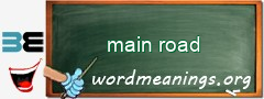 WordMeaning blackboard for main road